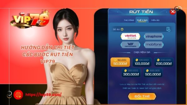 Hướng dẫn chi tiết các bước rút tiền Vip79